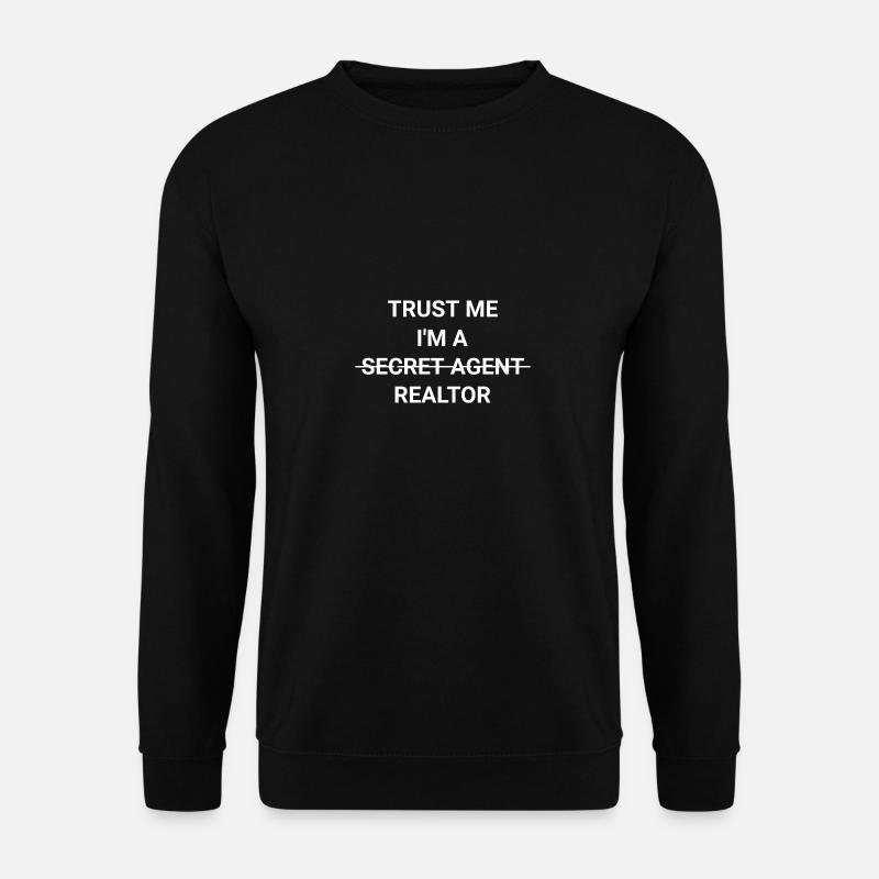 Trust Me I m A Secret Agent Realtor - Unisex Sweatshirt - black