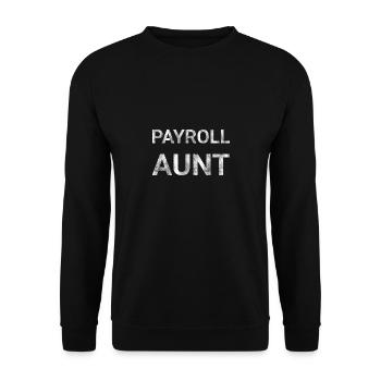 Payroll Aunt - Unisex Sweatshirt - black - Front - Alina (178cm) & Michal (187cm)