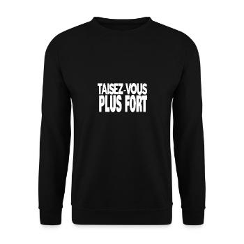 taisez-vous plus fort - Sweat-shirt Unisexe - noir - Devant - Alina (178cm) & Michal (187cm)