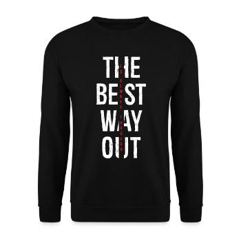 the best way out is always though - Unisex Sweatshirt - black - Front - Alina (178cm) & Michal (187cm)