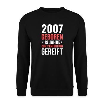 2007 Born – 19 years matured to perfection - Unisex Sweatshirt - black - Front - Alina (178cm) & Michal (187cm)