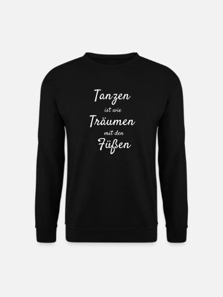Tanzen ist wie Träumen mit den Füßen – Goa & Tanz - Unisex Pullover - Schwarz