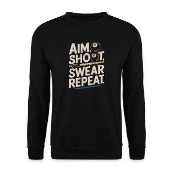 Aim Shoot Swear Repeat Billard Kugel Queue - Unisex Pullover - Schwarz - Vorne - Alina (178cm) & Michal (187cm)