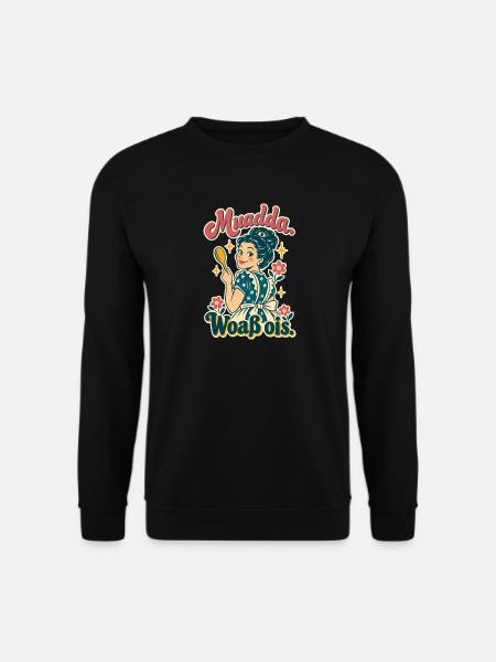 Muadda woaß ois - Unisex Pullover - Schwarz