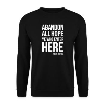 Abandon All Hope Dante-Zitat-Typografie - Unisex Pullover - Schwarz - Vorne - Alina (178cm) & Michal (187cm)
