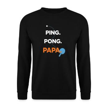 Ping Pong Papa – Tischtennis Shirt für Väter - Unisex Pullover - Schwarz - Vorne - Alina (178cm) & Michal (187cm)