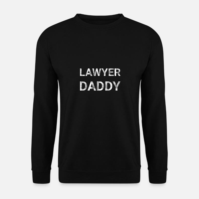 Lawyer Daddy - Unisex Sweatshirt - black