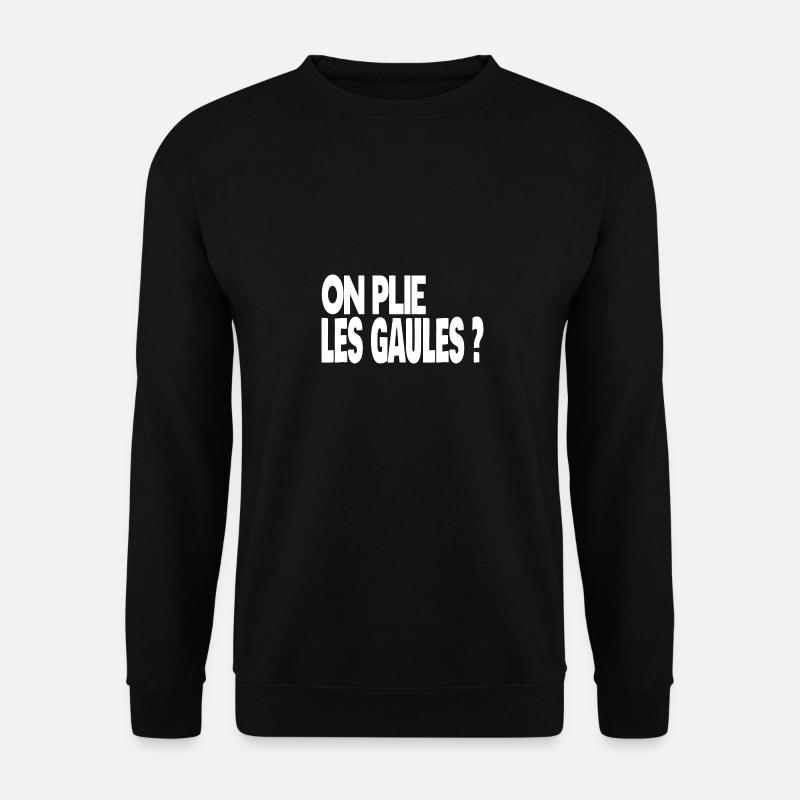 on plie les gaules ? - Sweat-shirt Unisexe - noir