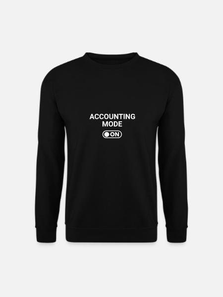 Accounting Mode ON - Unisex Sweatshirt - black