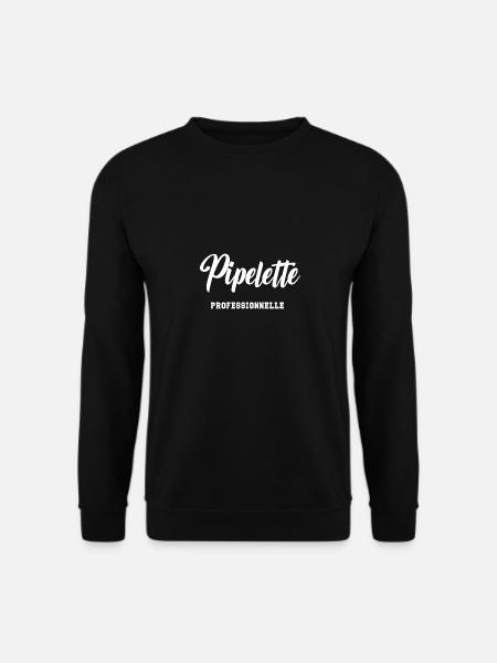 Pipelette professionnelle - Sweat-shirt Unisexe - noir