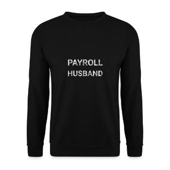 Payroll Husband - Unisex Sweatshirt - black - Front - Alina (178cm) & Michal (187cm)