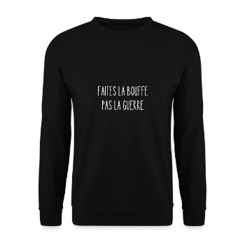 faites la bouffe pas la guerre - Sweat-shirt Unisexe - noir - Devant - Alina (178cm) & Michal (187cm)