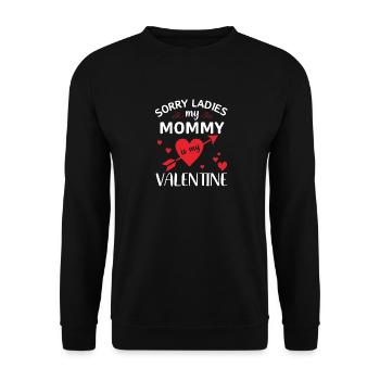 Sorry ladies my mommy is my valentine - Sweat-shirt Unisexe - noir - Devant - Alina (178cm) & Michal (187cm)
