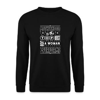 La maternité est le travail le plus élevé qu’une femme effectue - Sweat-shirt Unisexe - noir - Devant - Alina (178cm) & Michal (187cm)