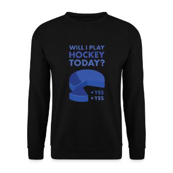 Sport Will I Play Hockey - Unisex Pullover - Schwarz - Vorne - Alina (178cm) & Michal (187cm)