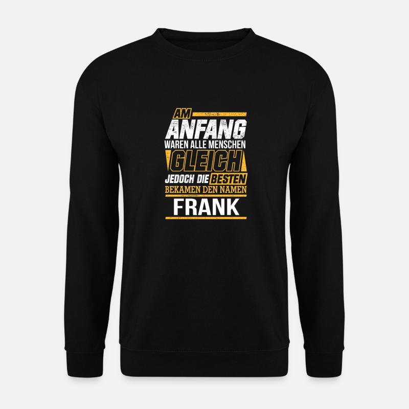 FRANK - Die Besten - Unisex Pullover - Schwarz