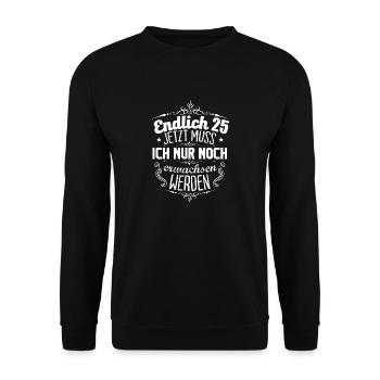 25. Geburtstag - Unisex Pullover - Schwarz - Vorne - Alina (178cm) & Michal (187cm)