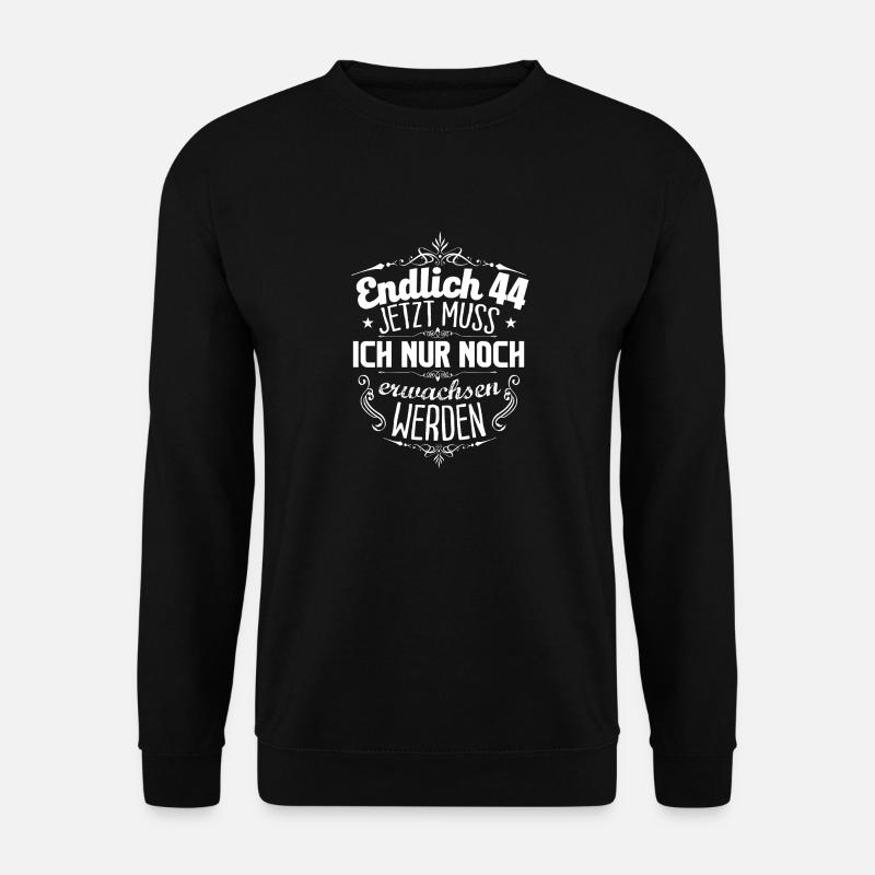 44. Geburtstag - Unisex Pullover - Schwarz