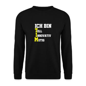 Ich bin Tim - Unisex Pullover - Schwarz - Vorne - Alina (178cm) & Michal (187cm)