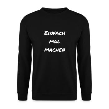 Einfach mal machen - Unisex Pullover - Schwarz - Vorne - Alina (178cm) & Michal (187cm)