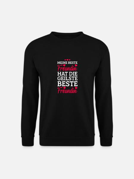 Meine beste Freundin hat die geilste beste - Unisex Pullover - Schwarz