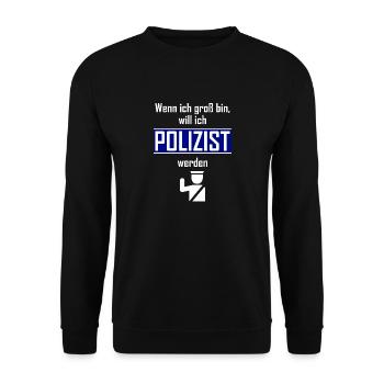 Wenn ich groß bin, will ich POLIZIST werden - Unisex Pullover - Schwarz - Vorne - Alina (178cm) & Michal (187cm)