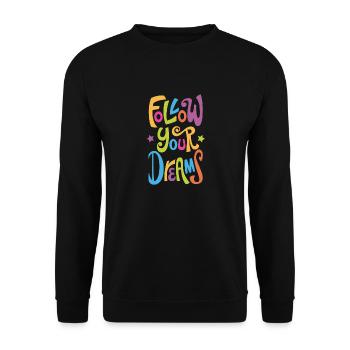 Follow your Dreams - Unisex Pullover - Schwarz - Vorne - Alina (178cm) & Michal (187cm)