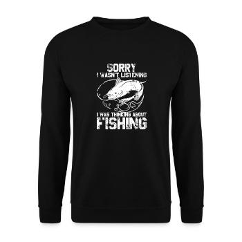 Désolé de ne pas avoir écouté, je pense à la pêche - Sweat-shirt Unisexe - noir - Devant - Alina (178cm) & Michal (187cm)