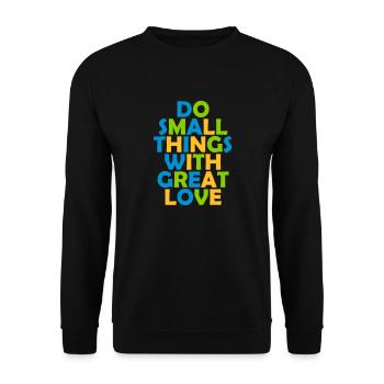 Quote do small things - Unisex Sweatshirt - black - Front - Alina (178cm) & Michal (187cm)