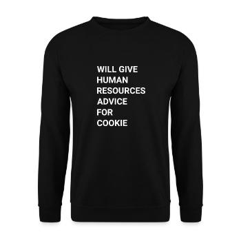 Will Give Human Resources Advice For Cookie - Unisex Sweatshirt - black - Front - Alina (178cm) & Michal (187cm)