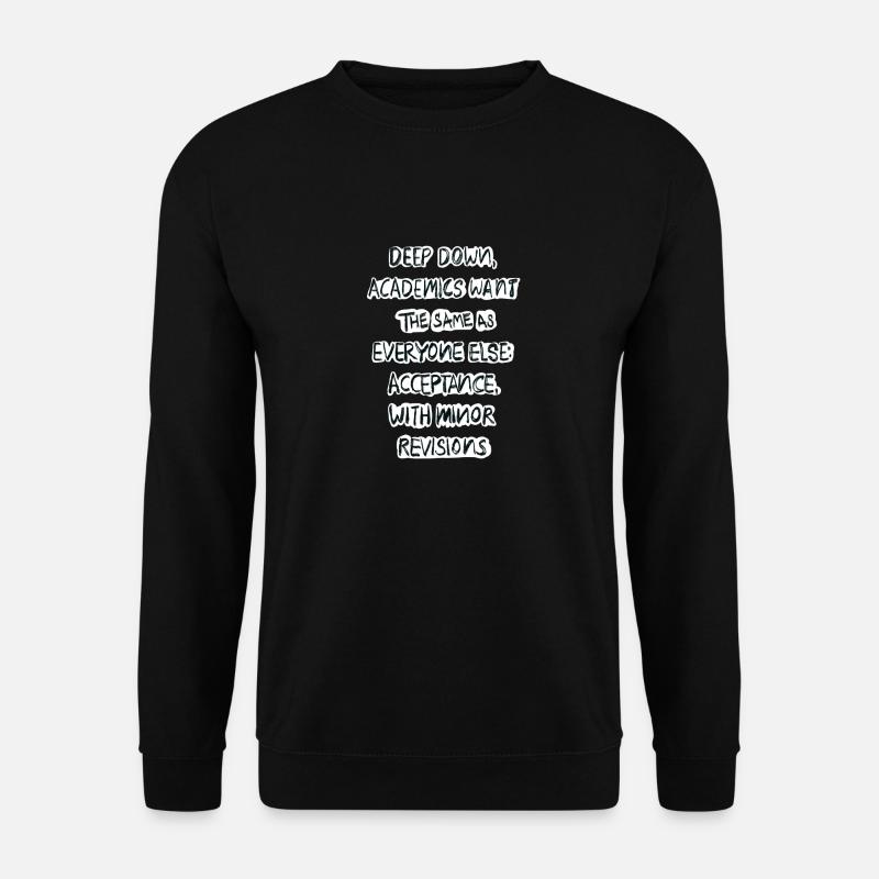 PhD student Academia - Unisex Sweatshirt - black