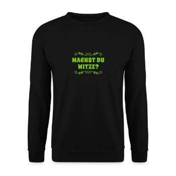 Machst du Witze? - Unisex Pullover - Schwarz - Vorne - Alina (178cm) & Michal (187cm)