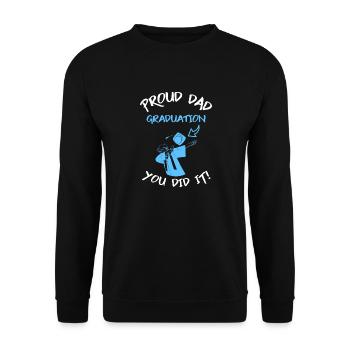 Proud Father Graduation You Did IT - Unisex Sweatshirt - black - Front - Alina (178cm) & Michal (187cm)