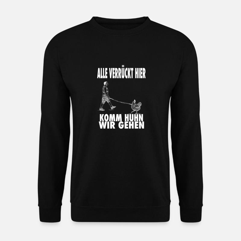 Alle verrückt hier - Unisex Pullover - Schwarz