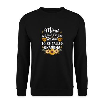 Mimi, weil ich viel zu cool bin, um Oma genannt zu werden - Unisex Pullover - Schwarz - Vorne - Alina (178cm) & Michal (187cm)