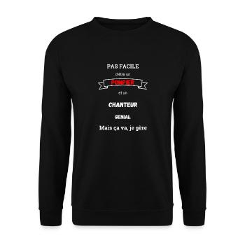 Pas facile d'être Pompier et Chanteur génial - Sweat-shirt Unisexe - noir - Devant - Alina (178cm) & Michal (187cm)