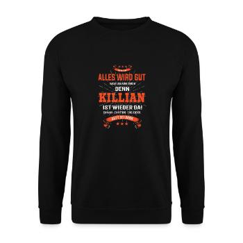 Alles wird gut denn Killian Ist da Outfit - Unisex Pullover - Schwarz - Vorne - Alina (178cm) & Michal (187cm)