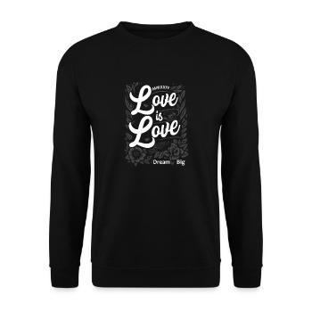 Love is Love Script élégant avec un grand message de rêve - Sweat-shirt Unisexe - noir - Devant - Alina (178cm) & Michal (187cm)