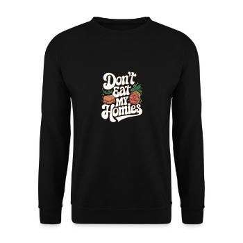 Don't Eat My Homies Tierschutz Veganer - Unisex Pullover - Schwarz - Vorne - Alina (178cm) & Michal (187cm)