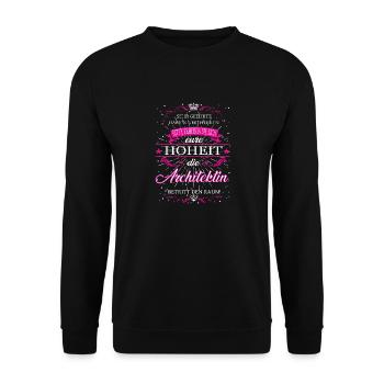 Eure Hoheit Architektin betritt den Raum - Unisex Pullover - Schwarz - Vorne - Alina (178cm) & Michal (187cm)