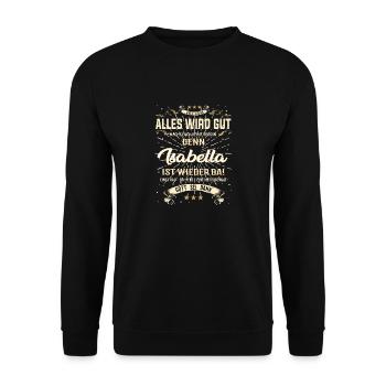 Alles wird gut denn Isabella Ist da Outfit - Unisex Pullover - Schwarz - Vorne - Alina (178cm) & Michal (187cm)
