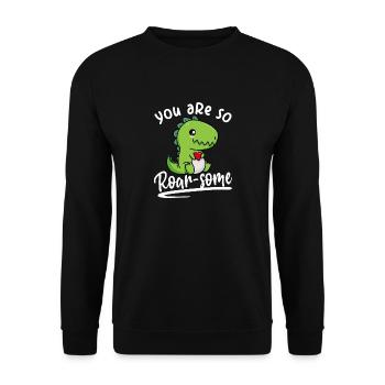 Du bist großartig - Wortspiel Dino Roarsome Spuch - Unisex Pullover - Schwarz - Vorne - Alina (178cm) & Michal (187cm)