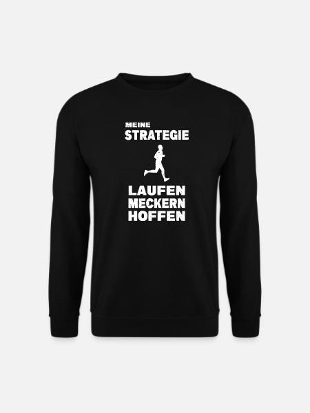 Meine Strategie Laufen Meckern Hoffen Marathon - Unisex Pullover - Schwarz