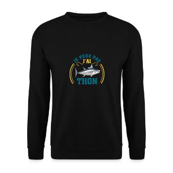 je peux pas j'ai thon drôles cadeau peche pêche - Sweat-shirt Unisexe - noir - Devant - Alina (178cm) & Michal (187cm)