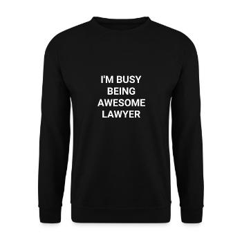 I m Busy Being Awesome Lawyer - Unisex Sweatshirt - black - Front - Alina (178cm) & Michal (187cm)
