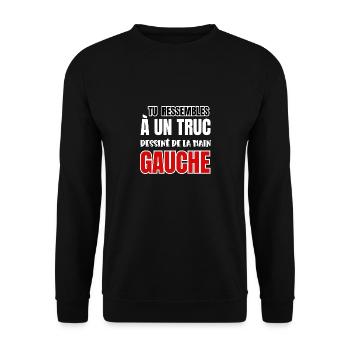 tu ressembles à un truc dessiné de la main gauche - Sweat-shirt Unisexe - noir - Devant - Alina (178cm) & Michal (187cm)