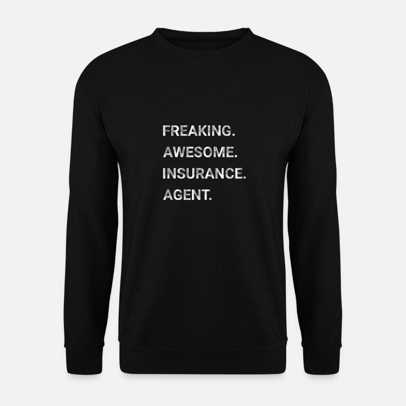 Freaking Awesome Insurance Agent - Unisex Sweatshirt - black