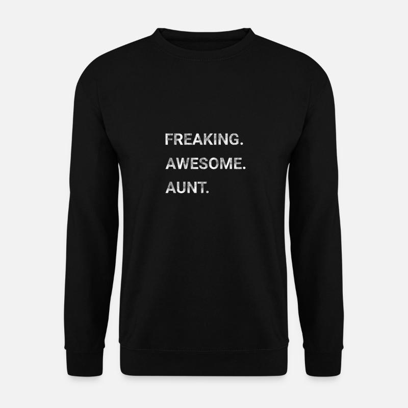 Freaking Awesome Aunt - Unisex Sweatshirt - black