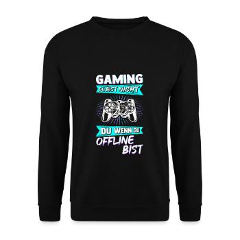 Gaming Online Statt Offline Controller Spieler Gam - Unisex Pullover - Schwarz - Vorne - Alina (178cm) & Michal (187cm)