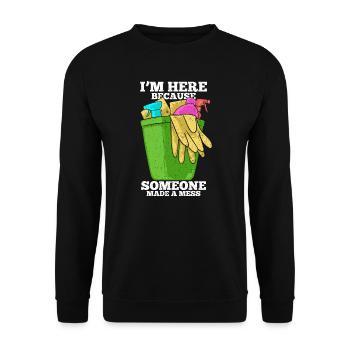 Ich bin hier, weil jemand ein Chaos angerichtet ha - Unisex Pullover - Schwarz - Vorne - Alina (178cm) & Michal (187cm)